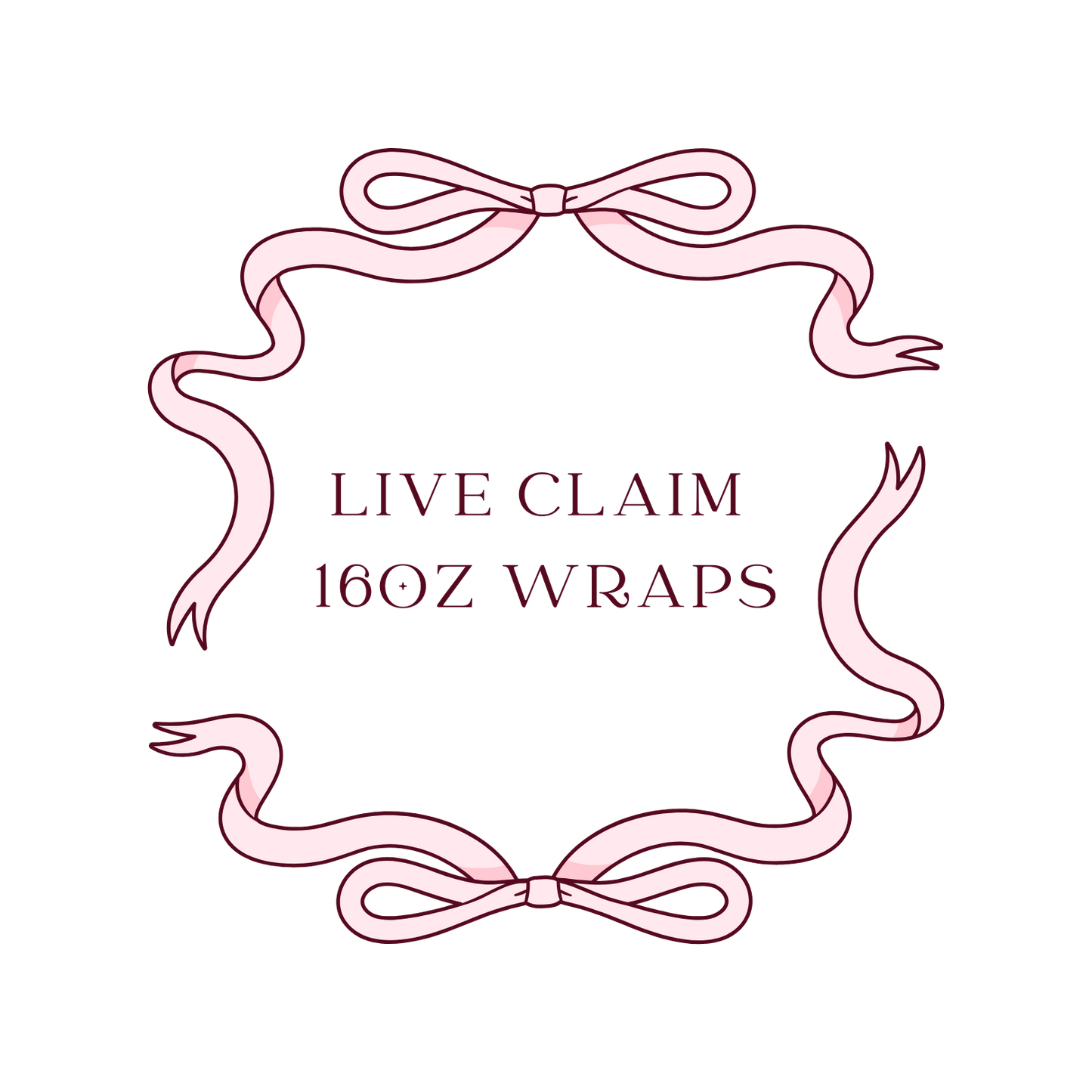 Live Claim 16oz Wraps