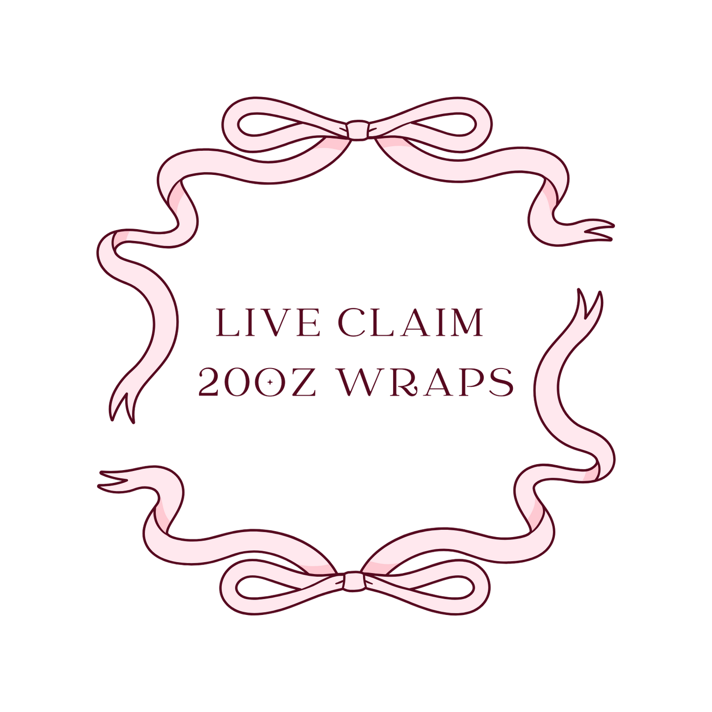 Live Claim 20oz Wraps