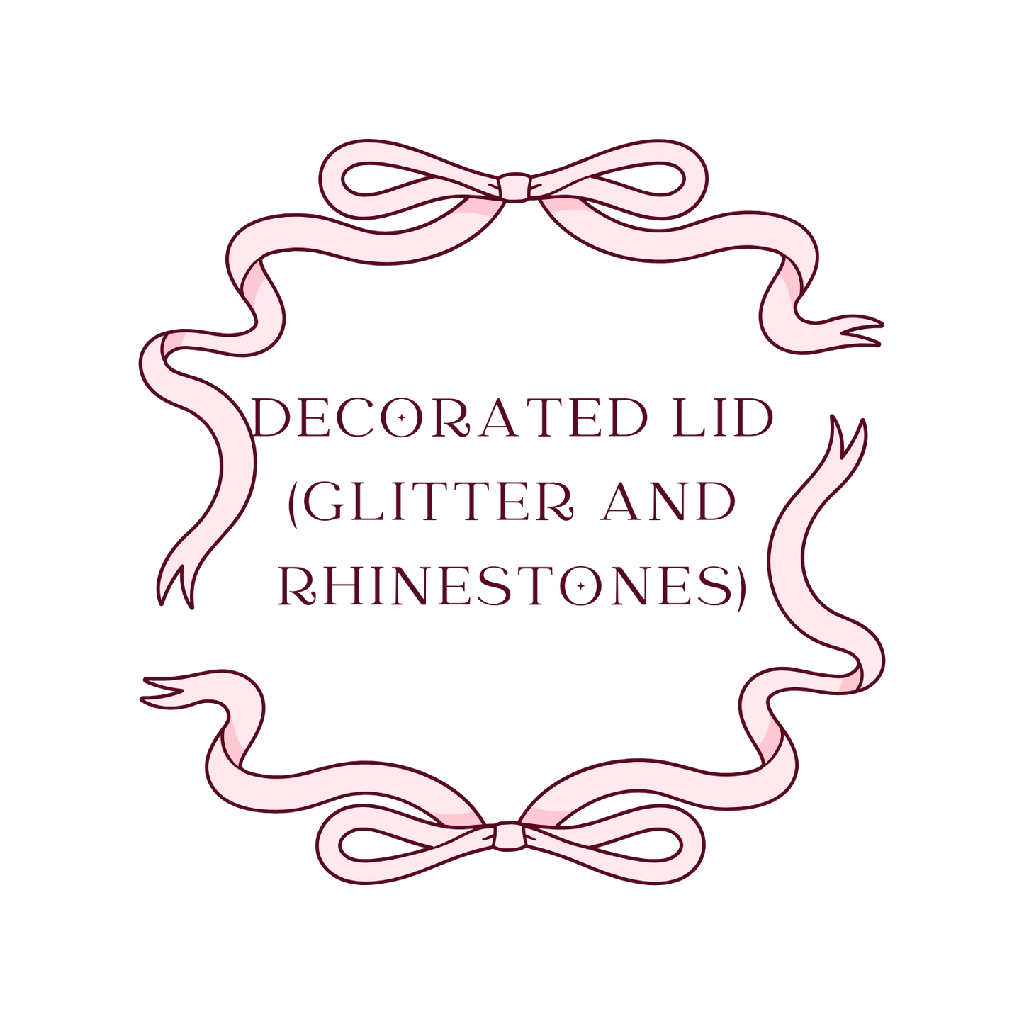 Decorated Lid (Glitter and Rhinestones)