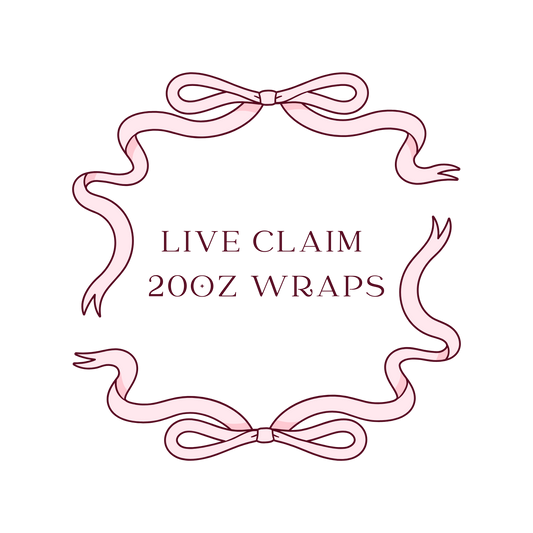 Live Claim 20oz Wraps