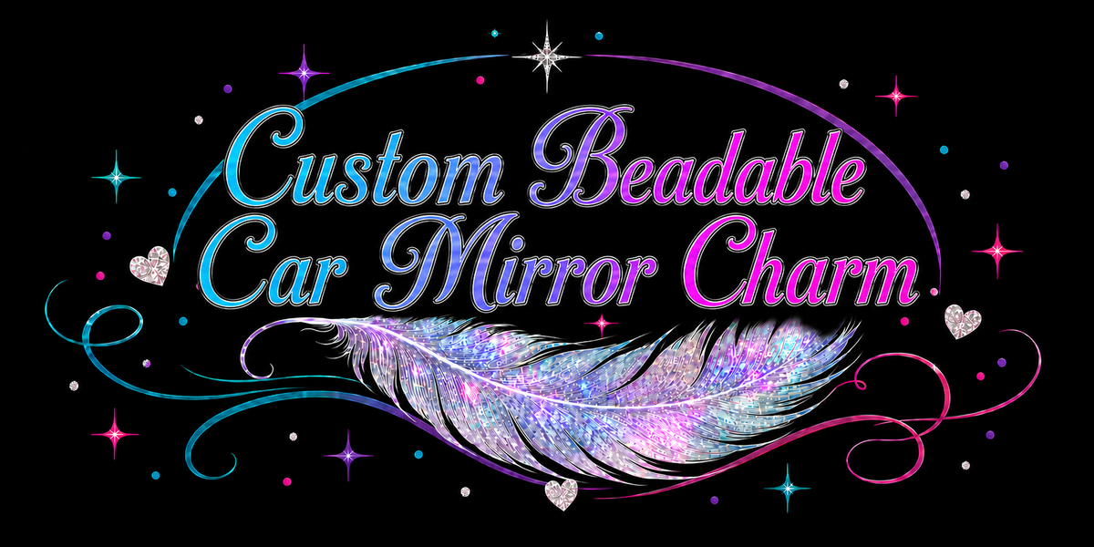 Custom Beadable Car Mirror Charm