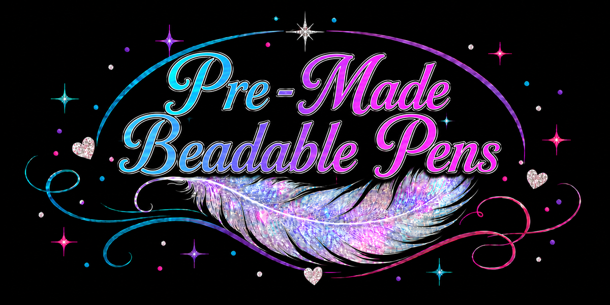 Pre-Made Beadable Pens