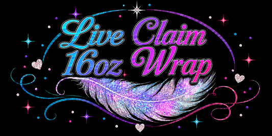 Live Claim 16oz Wraps