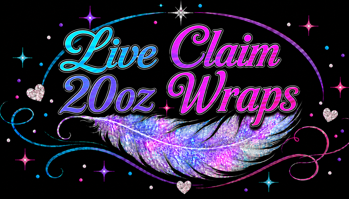 Live Claim 20oz Wraps