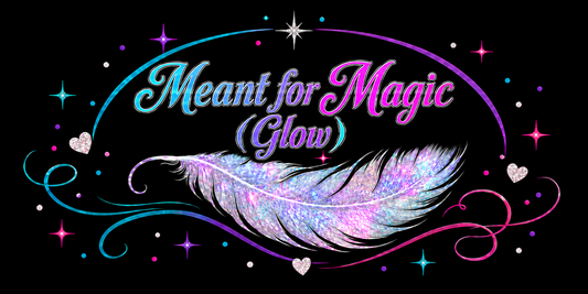 Meant for Magic
