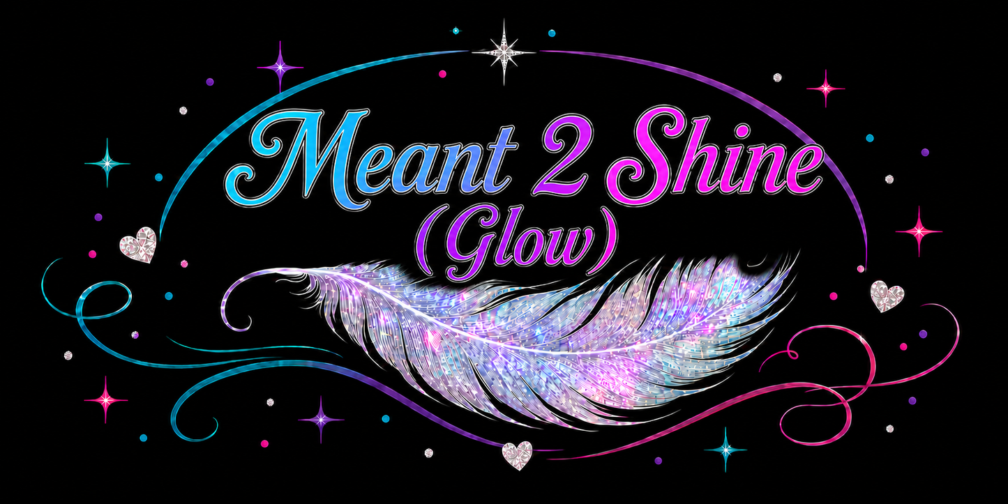 Meant 2 Shine