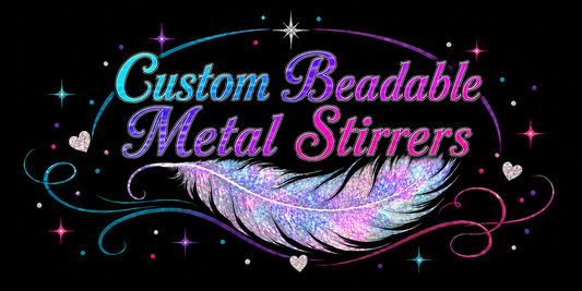 Custom Beadable Metal Stirrers