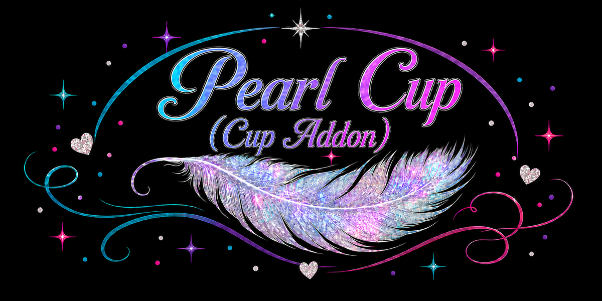 Pearl Cup (Cup Addon)