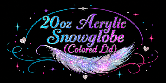 20oz Acrylic Snowglobe (Colored Lids)
