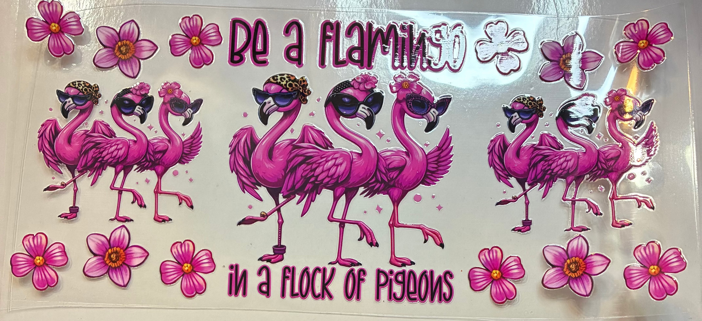 16oz Be a Flamingo Cup Wrap