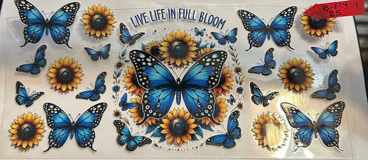 16oz Live Life In Full Bloom with Butterflies and Sunflowers Cup Wrap