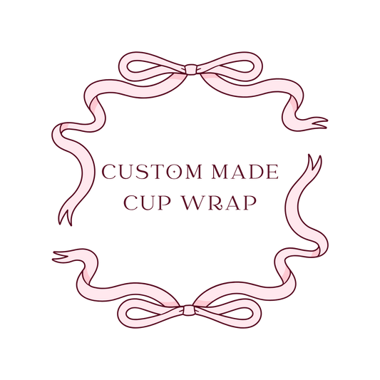 Custom Made Cup Wraps